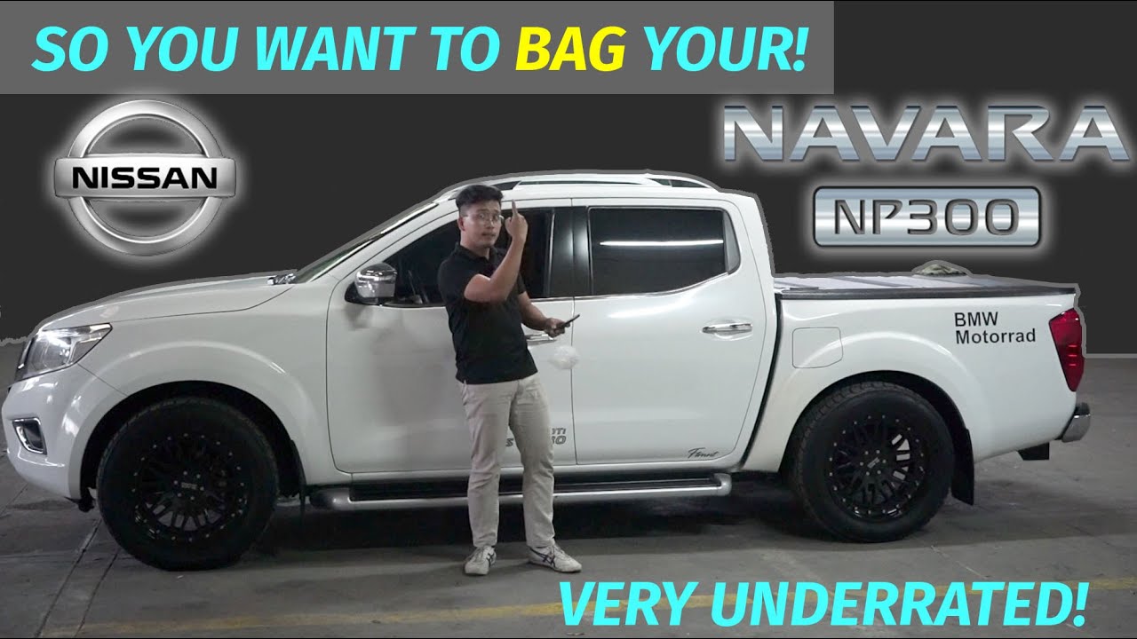 SO YOU WANT TO BAG YOUR - NISSAN NAVARA (NP300)