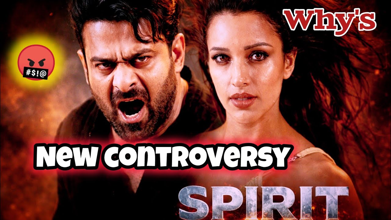 Spirit movie new controversy | Triptii Dimri |❓  Prabhas | Don Lee | Sandeep Reddy Vanga | 2025 🤬 