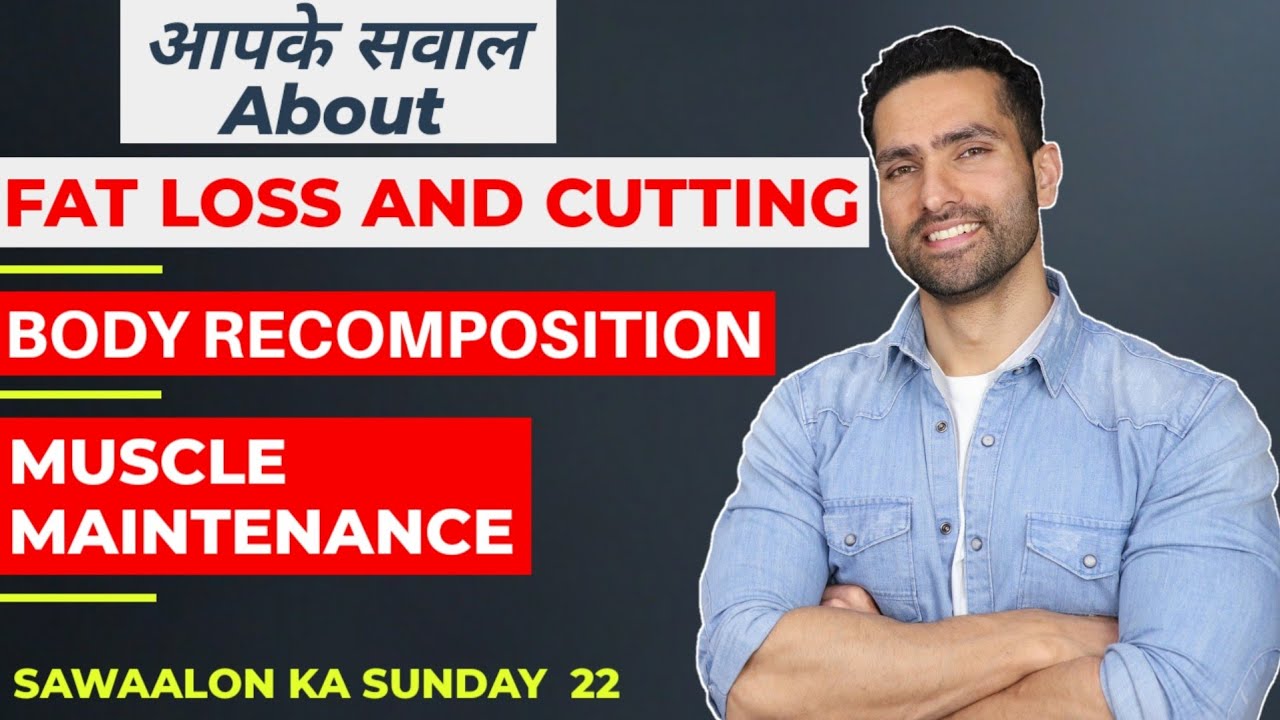 BEST Video On Fat loss ! Caloric Deficit, Body Recomposition, Muscle Maintenance, Explained.