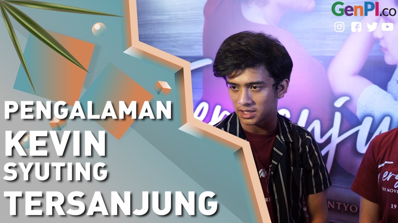 Cerita Aktor Tampan Kevin Ardilova Terima Tawaran Film Tersanjung