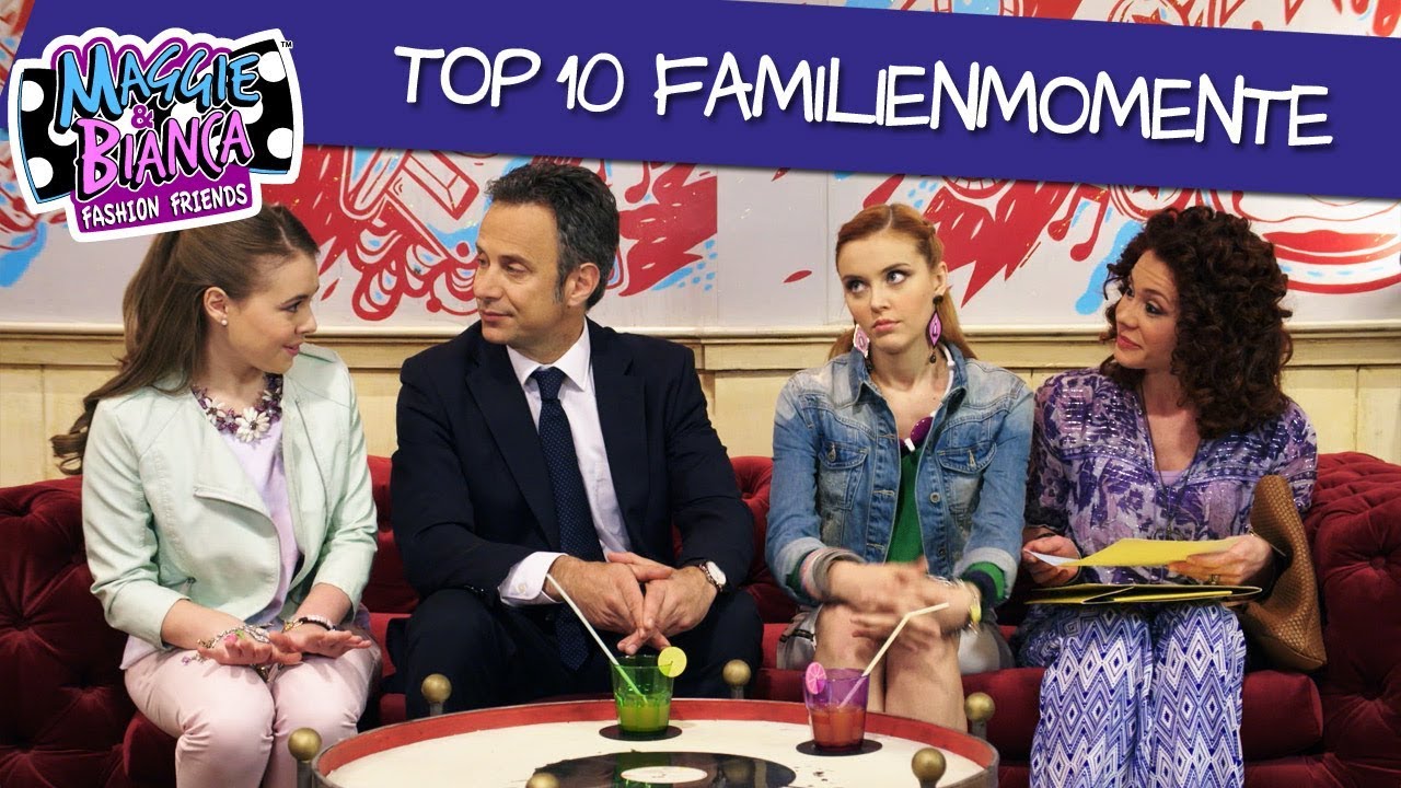 Maggie & Bianca Fashion Friends | Top 10 – Familienmomente