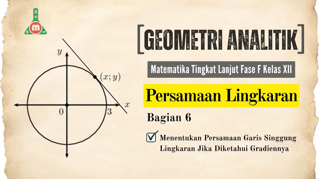 Lingkaran Bagian 6 - Menentukan Persamaan Garis Singgung Lingkaran Jika Diketahui Gradiennya