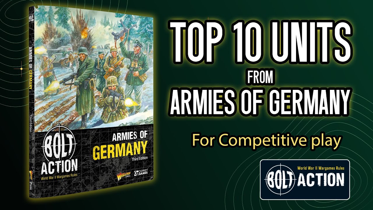 10 лучших подразделений армий Германии — Bolt Action
