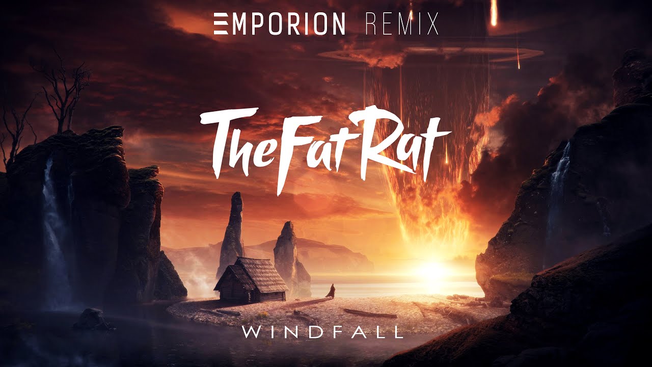 TheFatRat - Windfall (Emporion Remix)