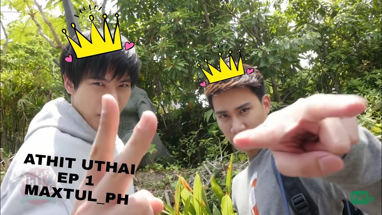 ATHIT UTHAI | EP. 1 | MAXTUL_PH | ENGSUB