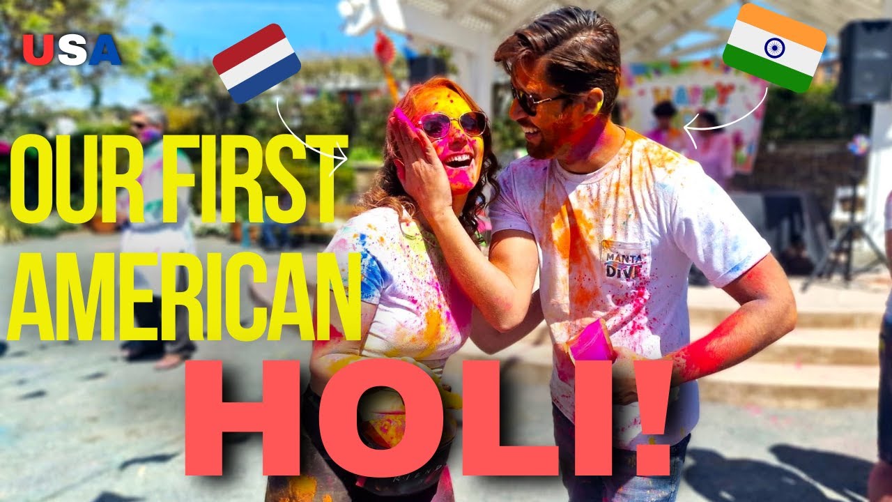 Our FIRST HOLI in USA | Indian & Dutch Couple's Colorful Adventure in San Diego!