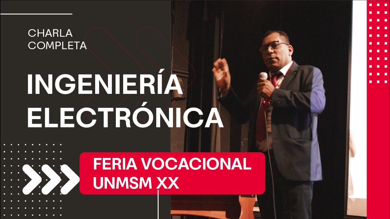 Ingeniería Electrónica [XX feria vocacional UNMSM]