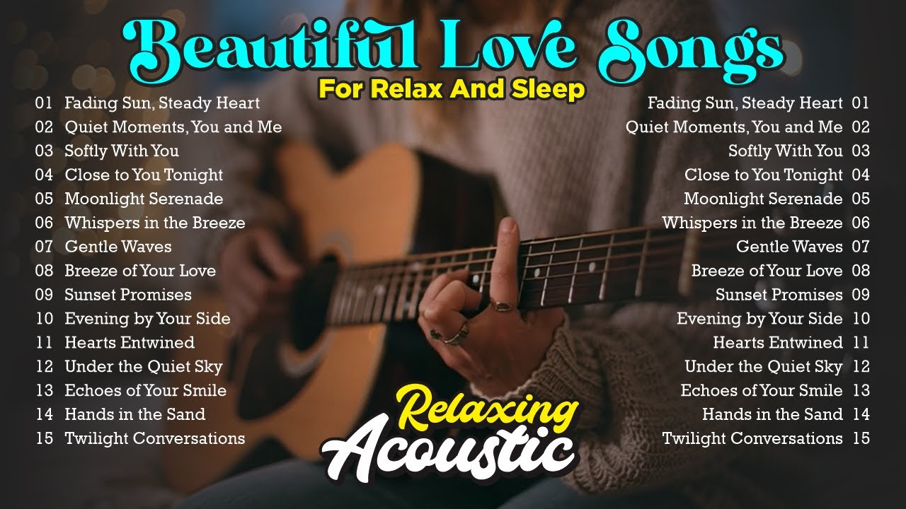 Beautiful Relaxing Music - Acoustic Instrumental Love Songs, Sleep Music, Calming Music #lovesongs
