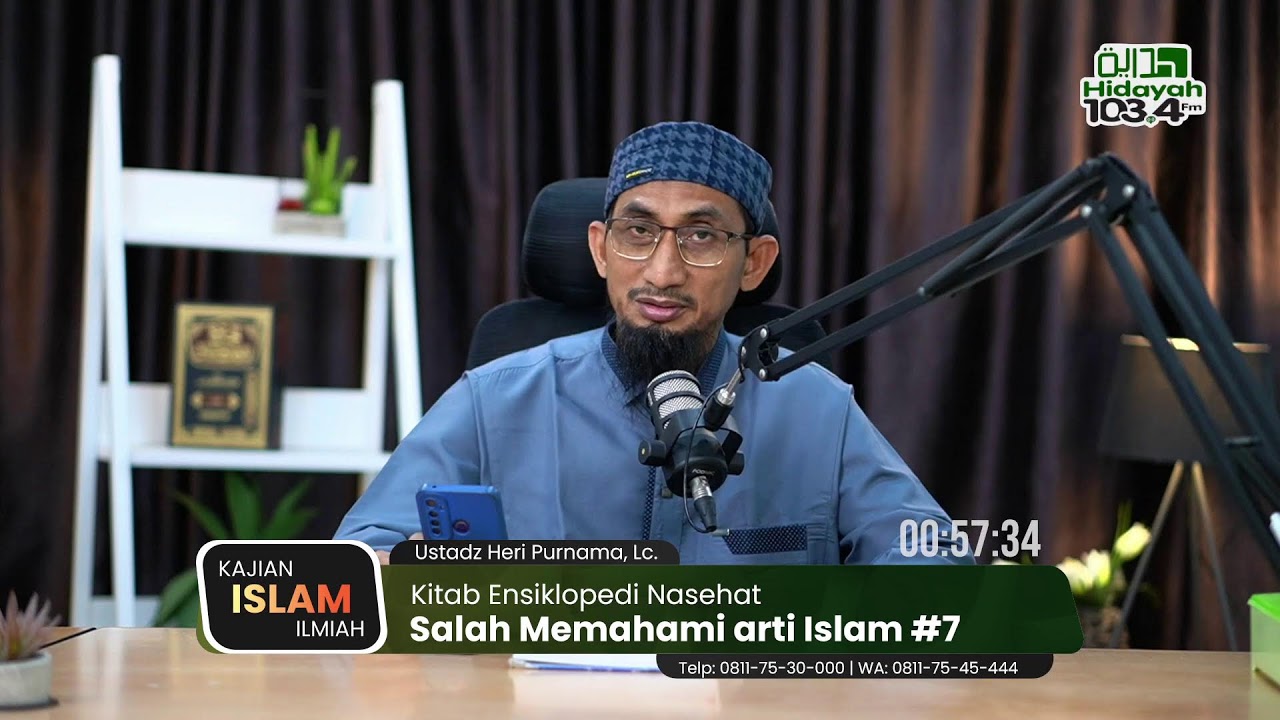 Ustadz Heri Purnama, Lc. - Kitab Ensiklopedi Nasehat, Bab: Salah Memahami arti Islam #7