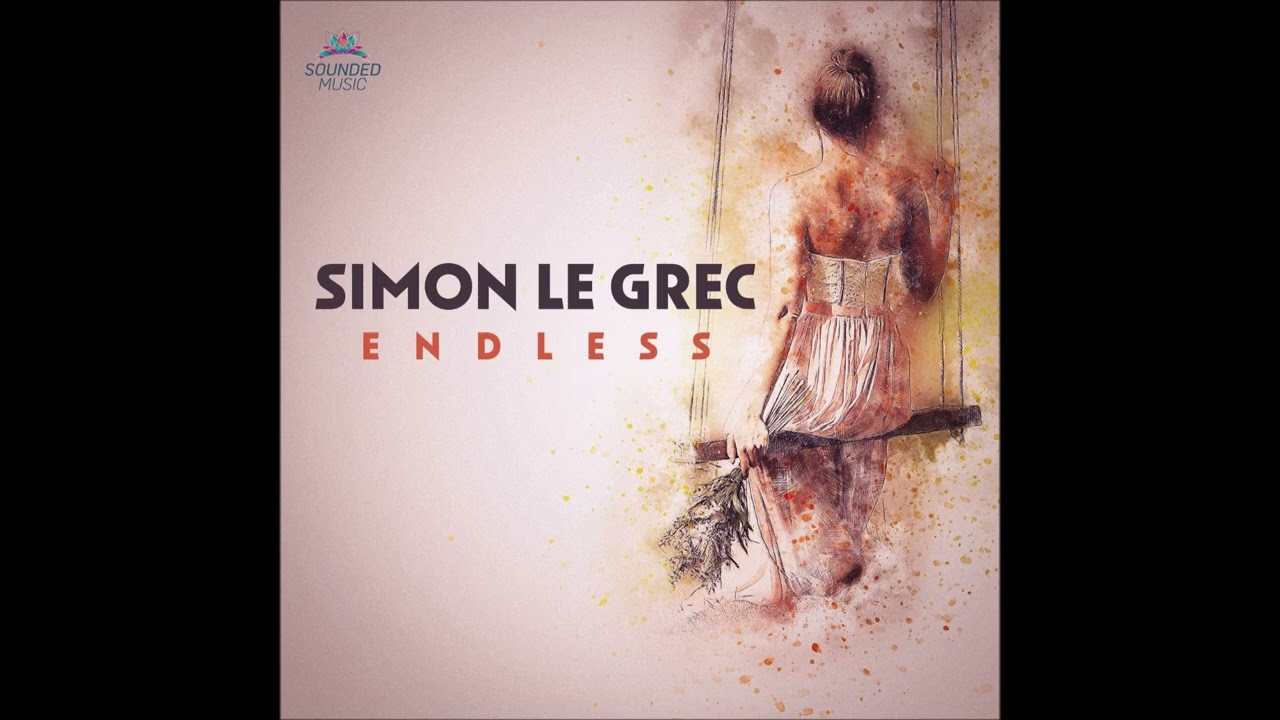 New Chillout Album 2025: Simon Le Grec - Endless