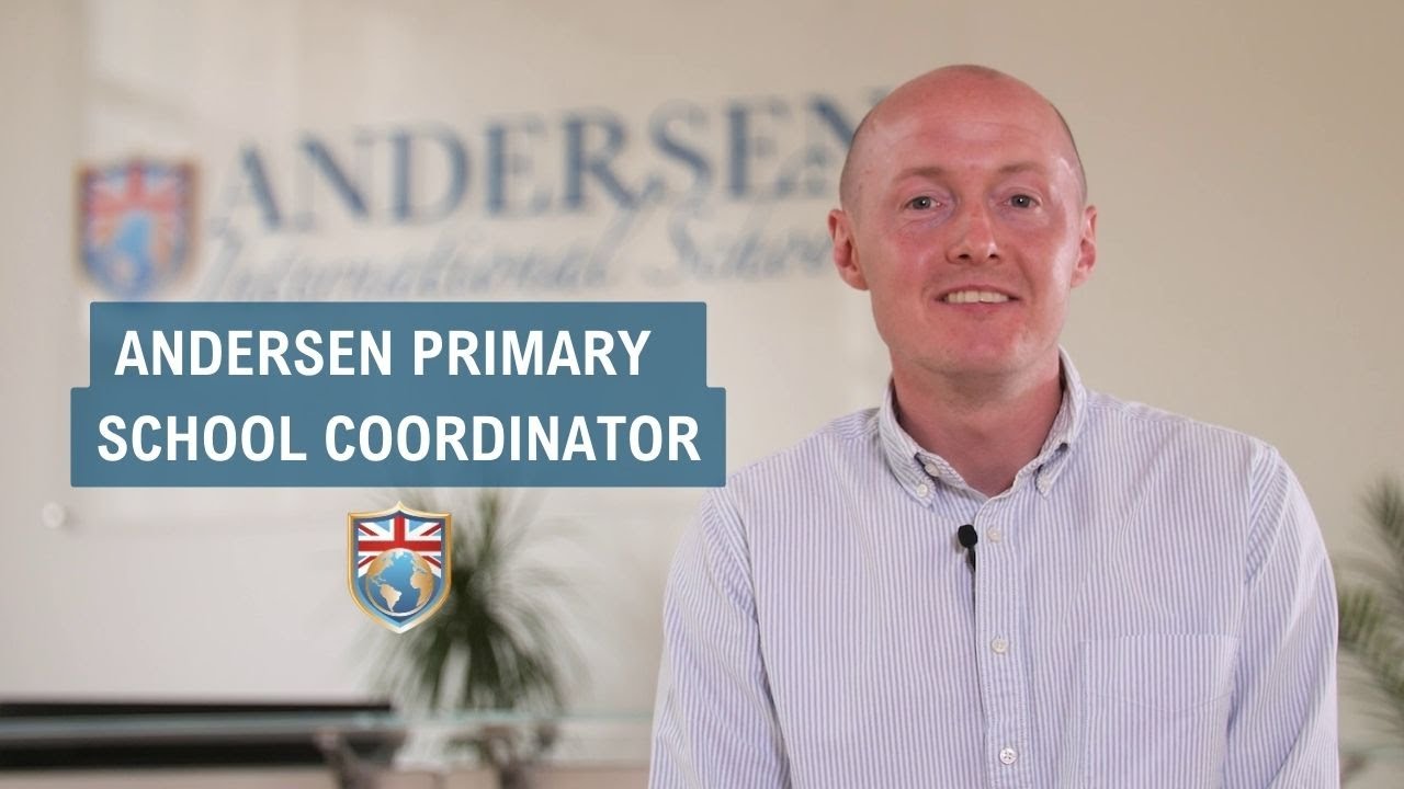 Andersen School - Primary School Coordinator Lorcan Evans  introduces Andersen Primary programm