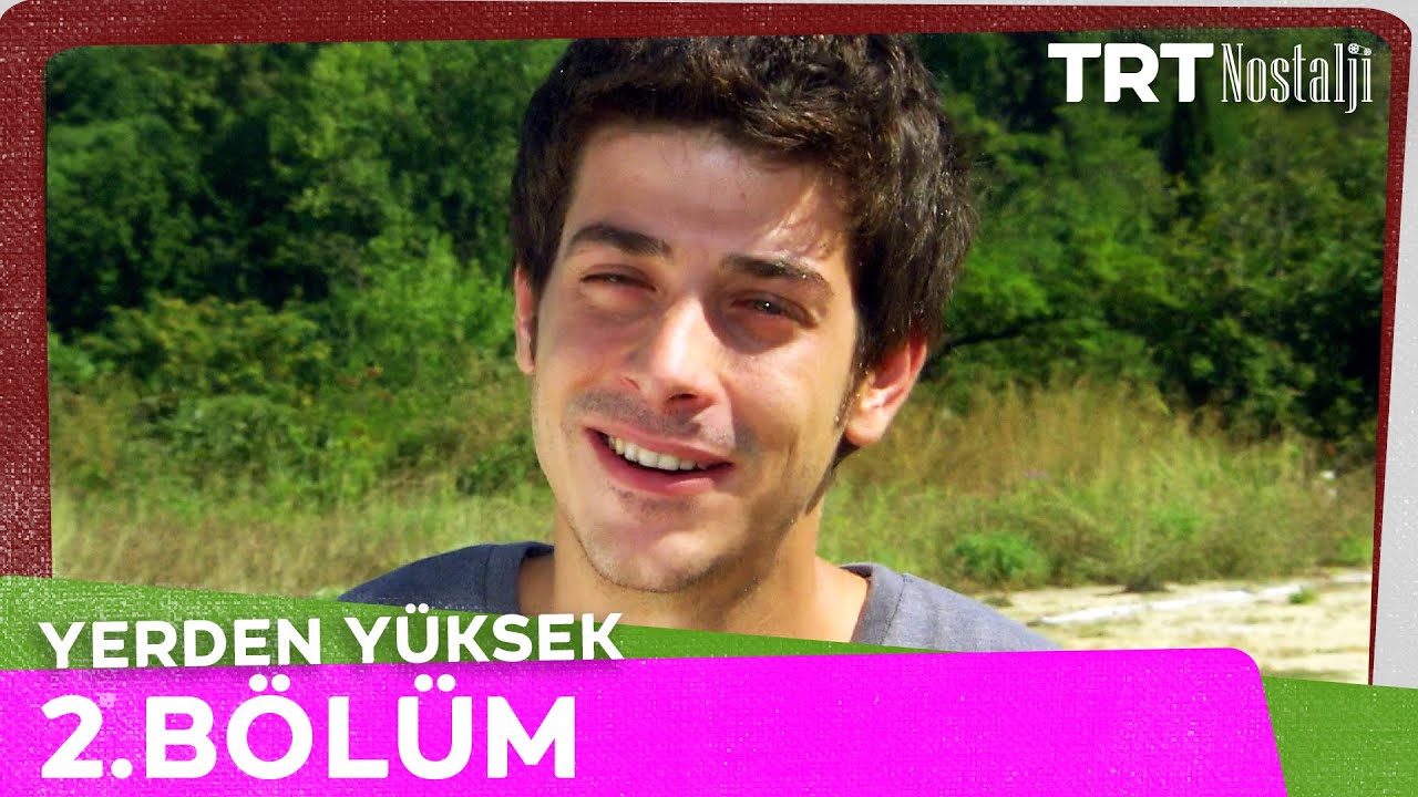Yerden Yüksek 2. Bölüm @NostaljiTRT
