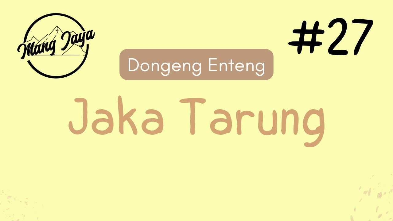 Jaka Tarung, Bagian 27, Dongeng Sunda - Dongeng Enteng Mang Jaya @MangJayaOfficial