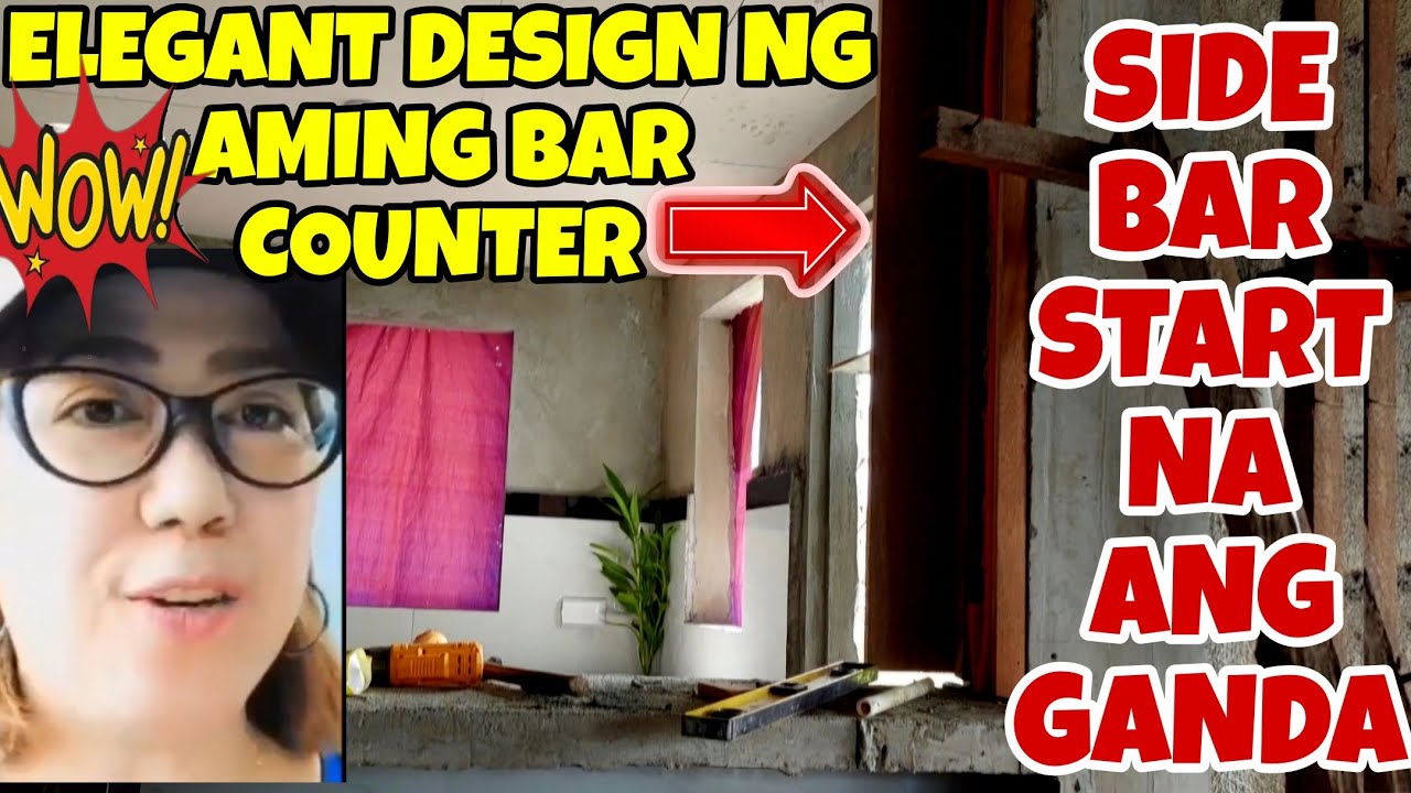 ELEGANT DESIGN NG AMING SIDE BAR | BAR COUNTER NG AMING DREAM HOUSE