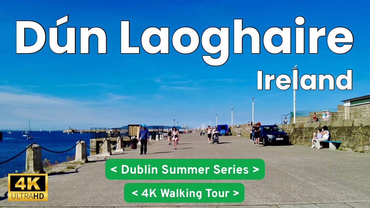 Dun Laoghaire, Ireland Walking Tour 4K - Dublin Summer Series: EP.1