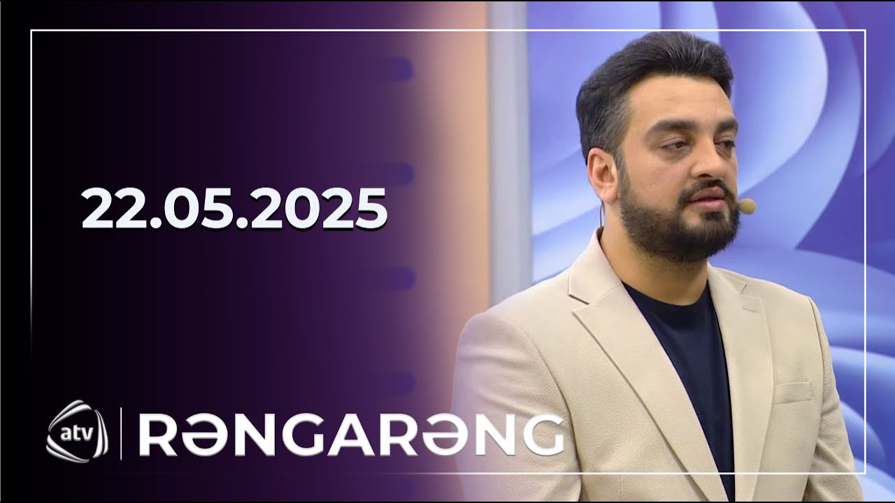 Rəngarəng - Vəfa Şərifova, Nəfəs, Pərviz Bübülə, Şəbnəm Qəhrəmanova / 22.05.2025