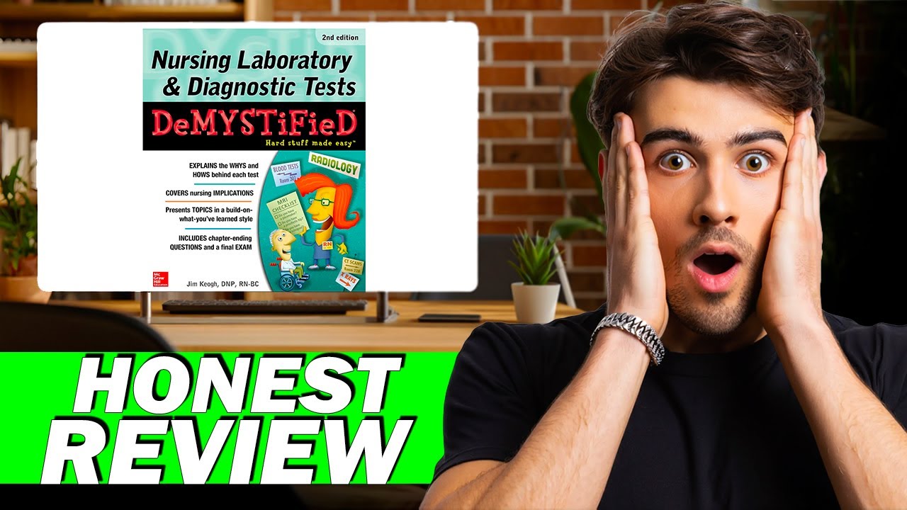 Nursing Laboratory & Diagnostic Tests Demystified 2nd Edition &mdash; Honest Review & Insights