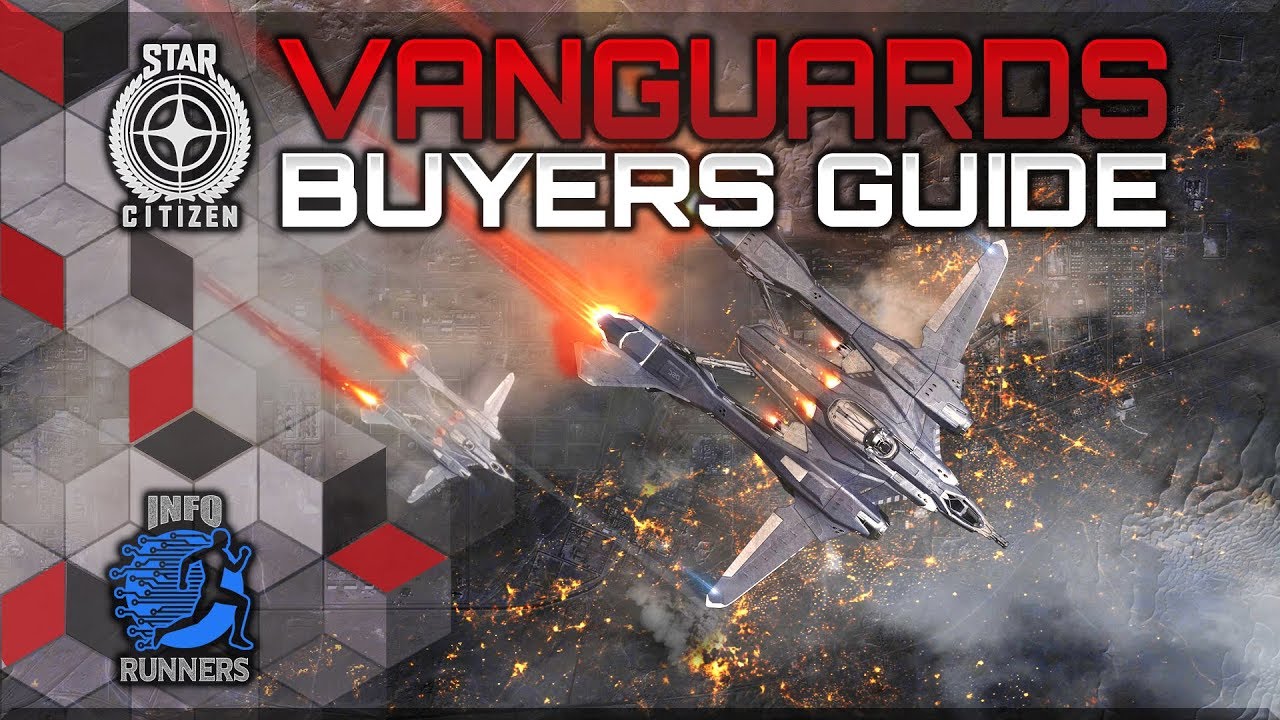 Star Citizen | Vanguards Buyers Guide