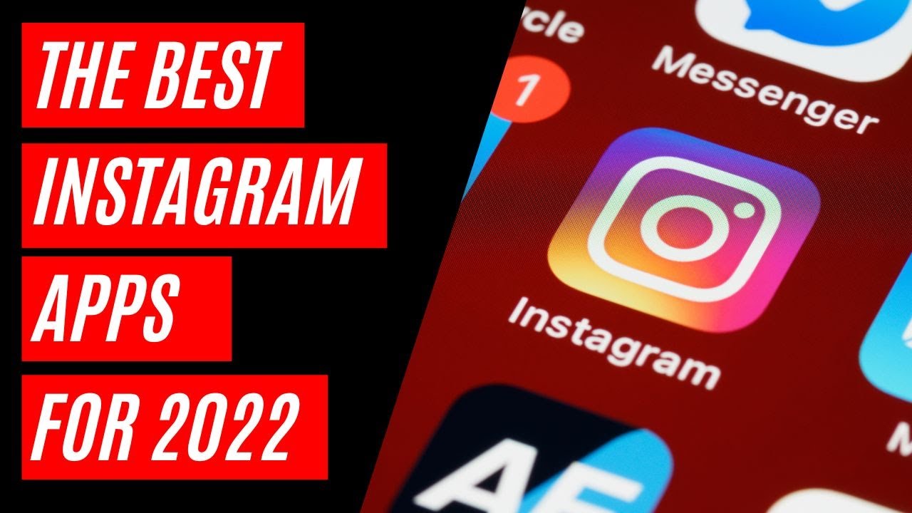 The Best Instagram Apps for 2022