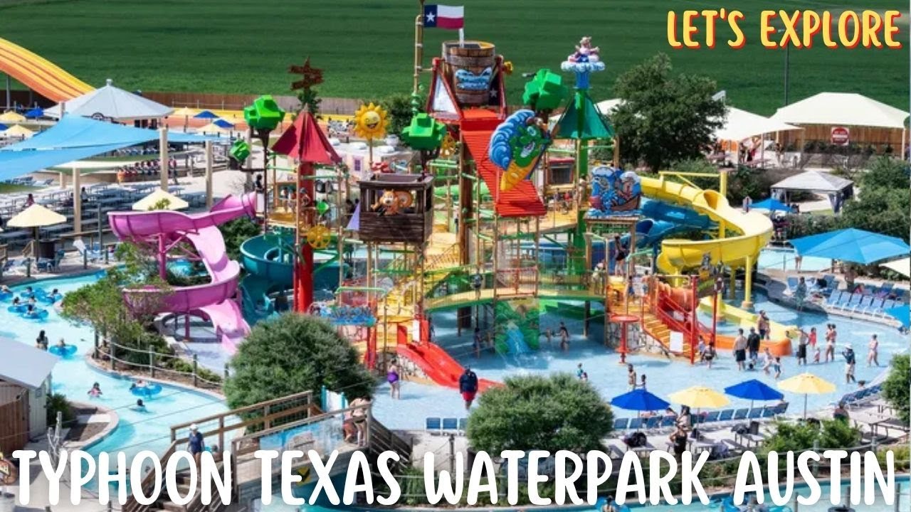 Let's explore Typhoon Texas Waterpark Austin, Pflugerville TX