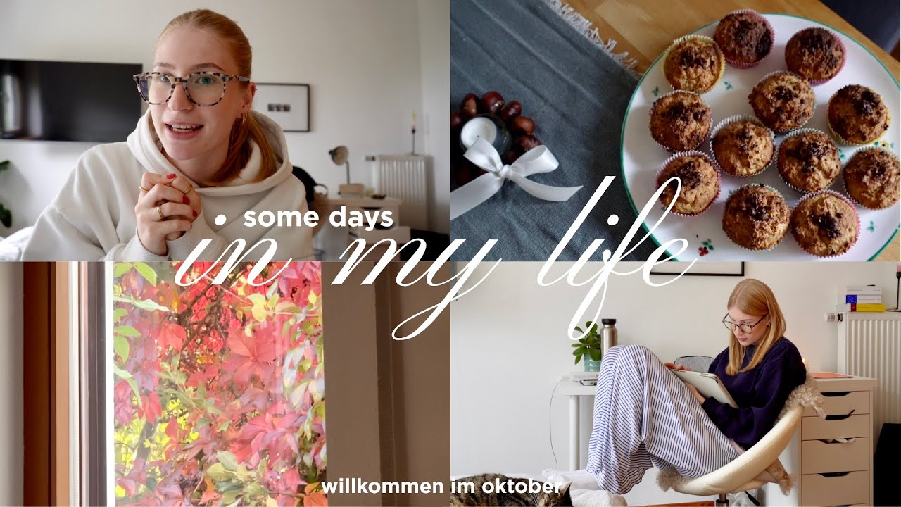 some days in my life // willkommen im Oktober // student diaries