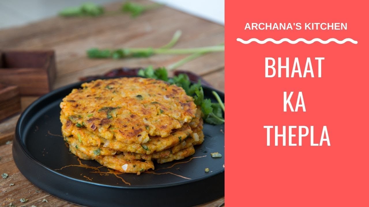 Bhaat Ka Thepla - Rice Paratha by Archana's Kitchen