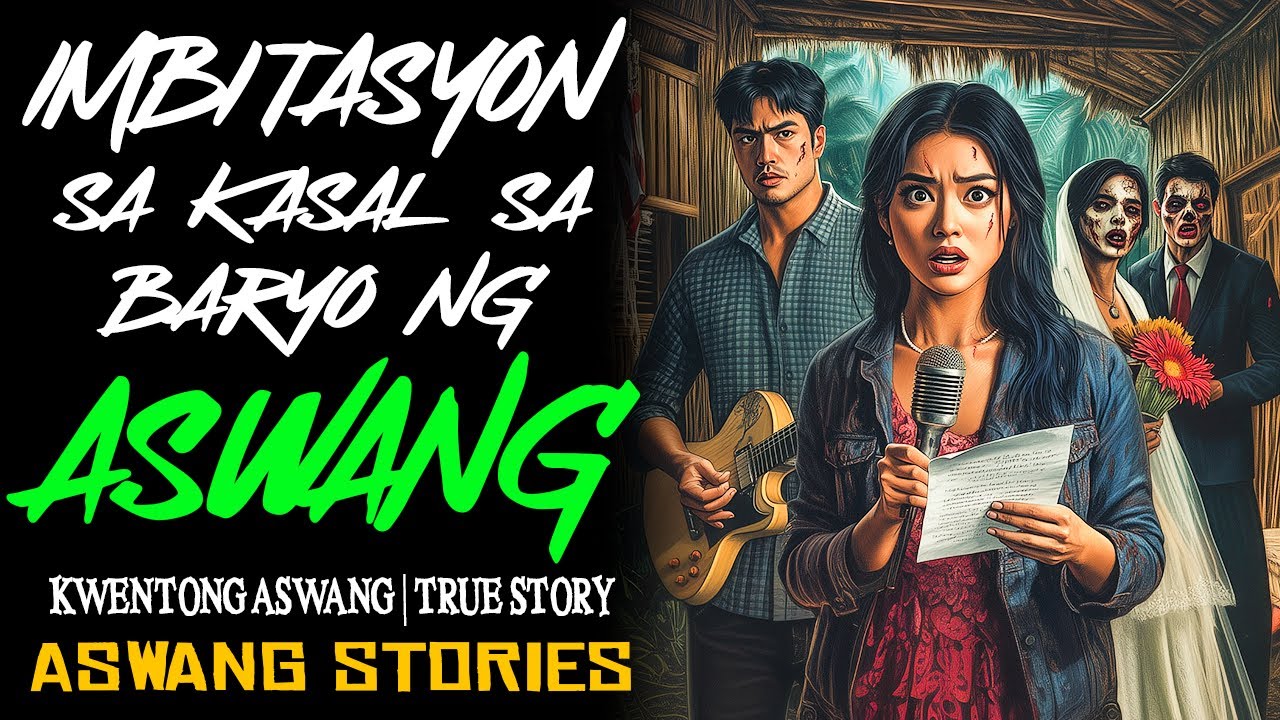 IMBITASYON SA KASAL SA BARYO NG ASWANG | Kwentong Aswang | True Story