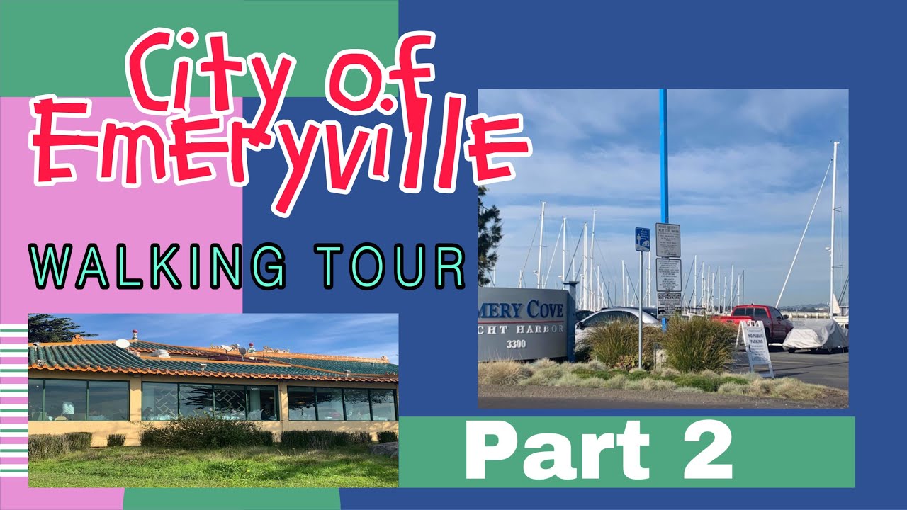 [Part2] WALKING TOUR AROUND THE EMERYVILLE, CA 2022 | AMAZING PLACE TO UNWIND | @AyahHome