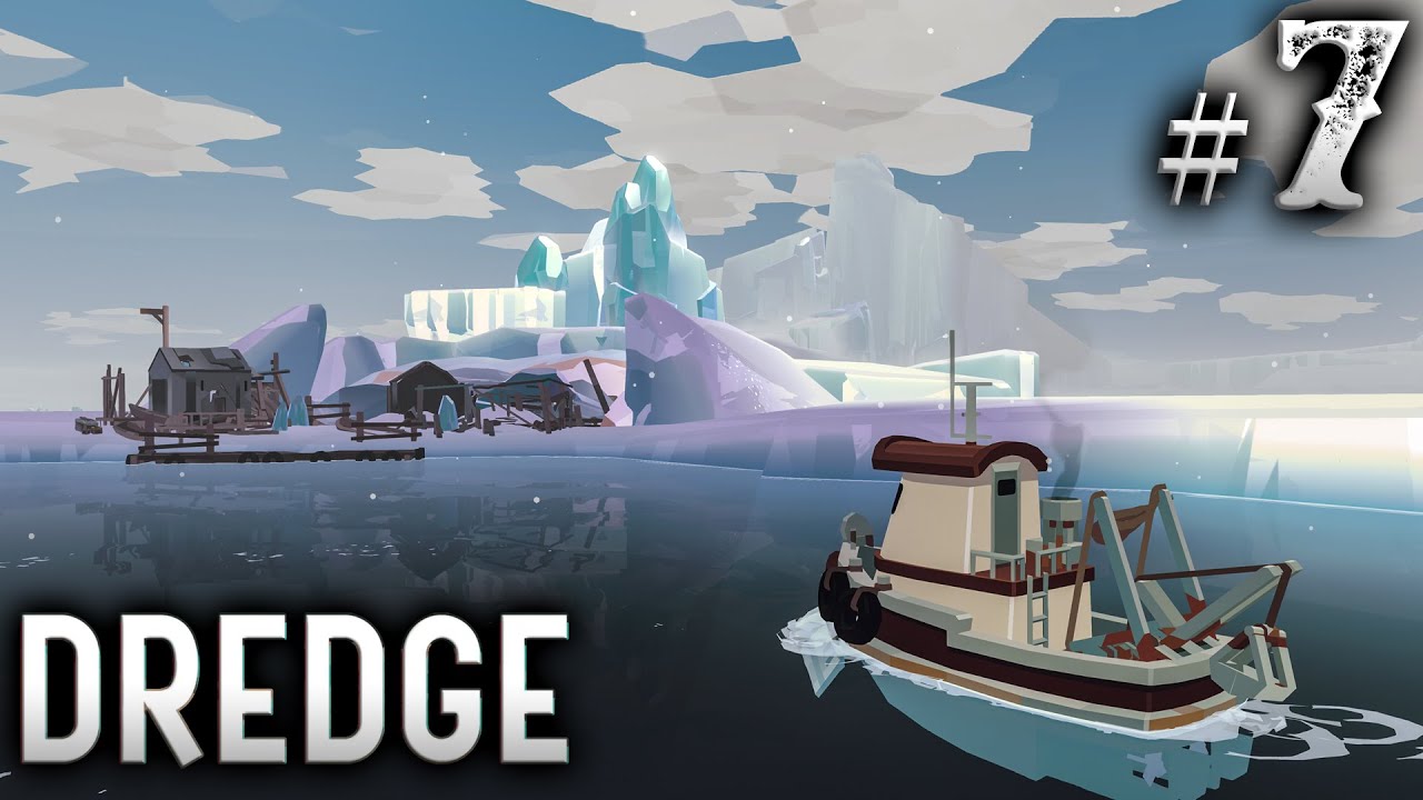 Dredge #7 - The Pale Reach