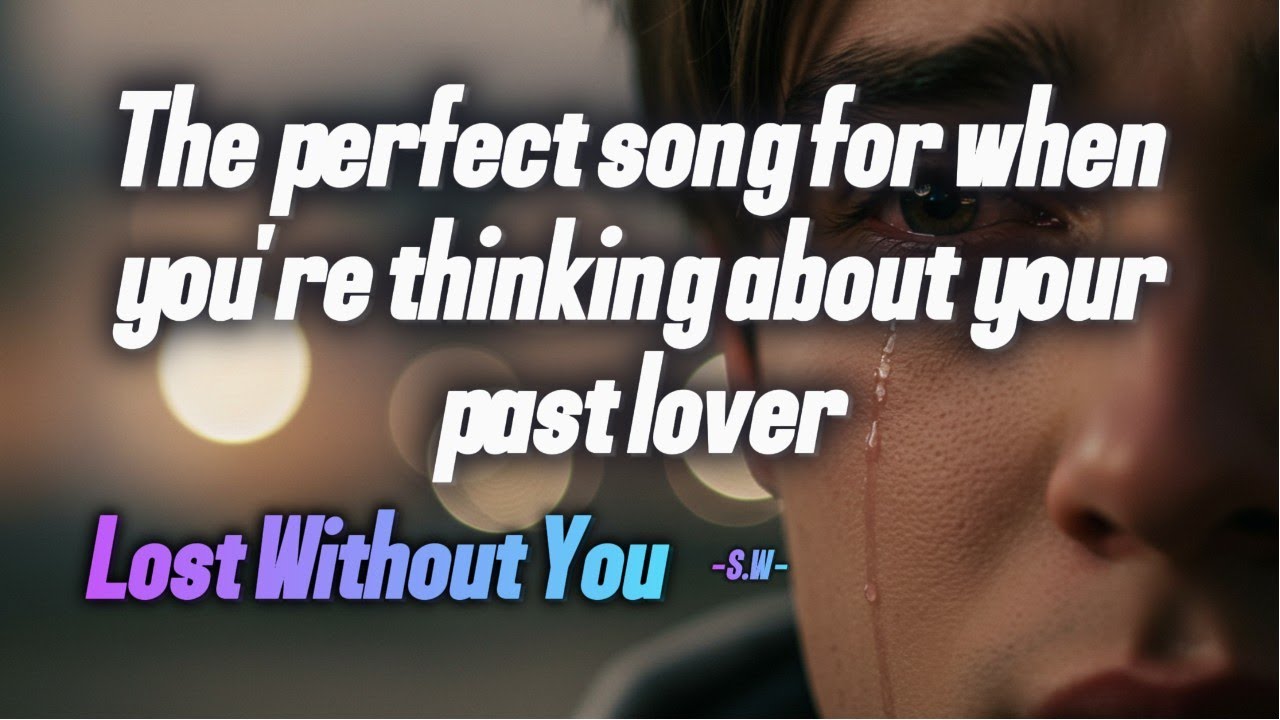 Lost Without You - Emotional EDM Pop Ballad 2025  Heartfelt Love Song That Breaks Your Soul