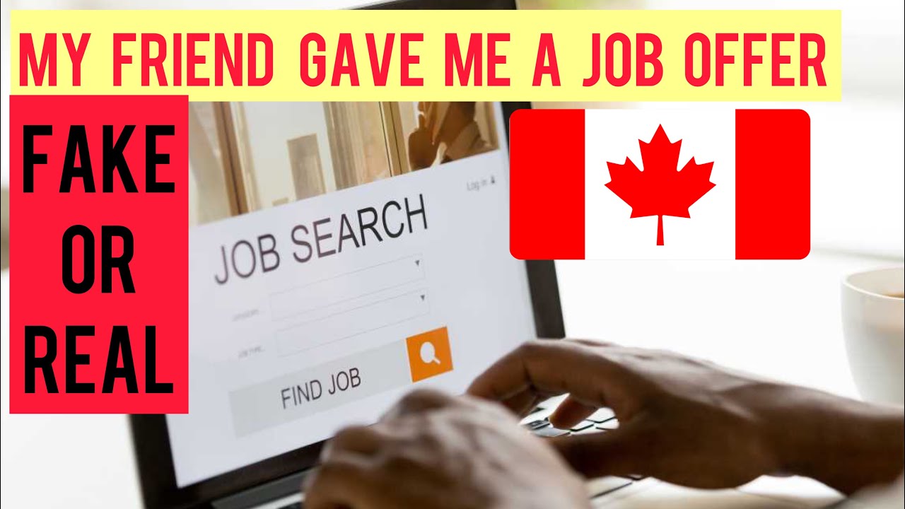 Job offer from Canadian Friend - ITS FAKE