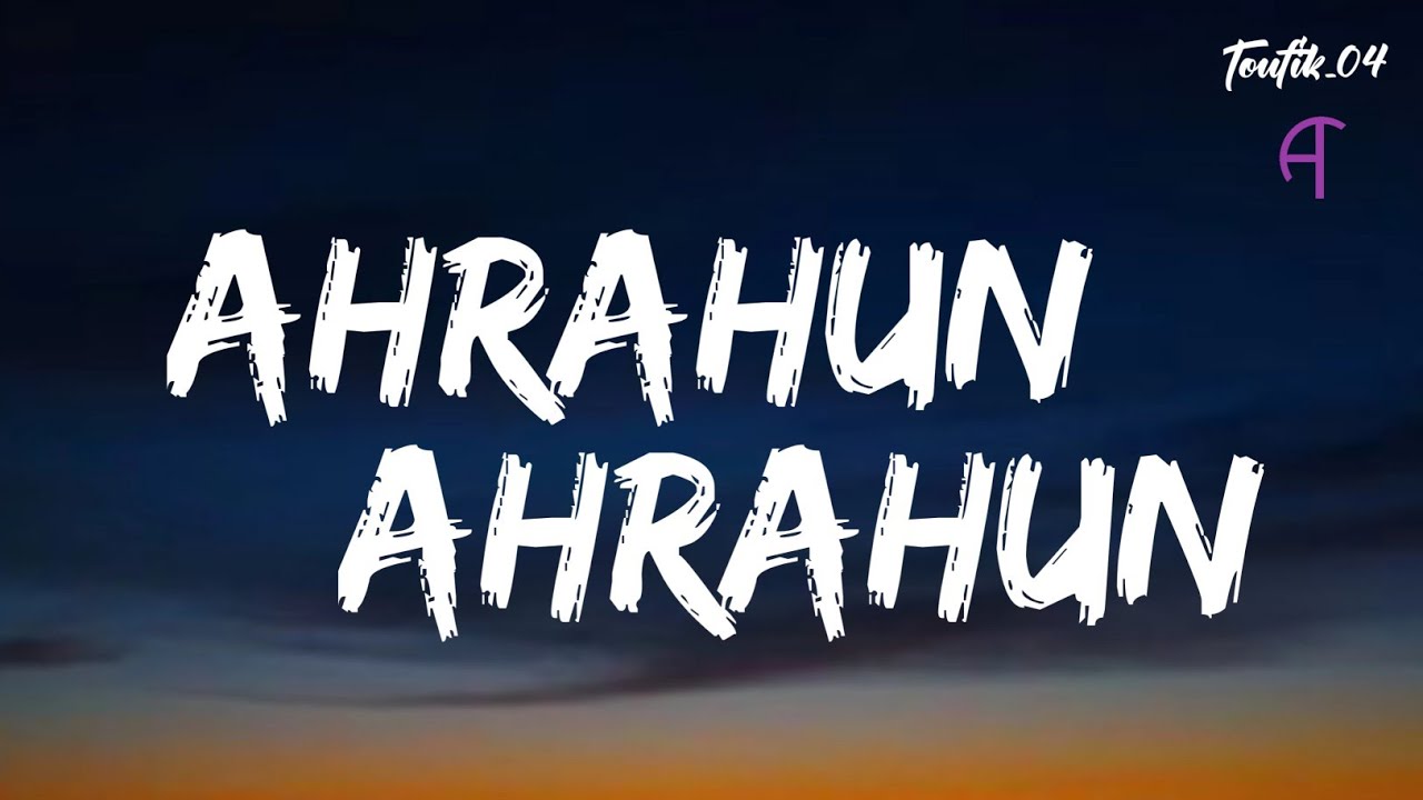 Ahrarun Ahrarun | Lyrics Video | 