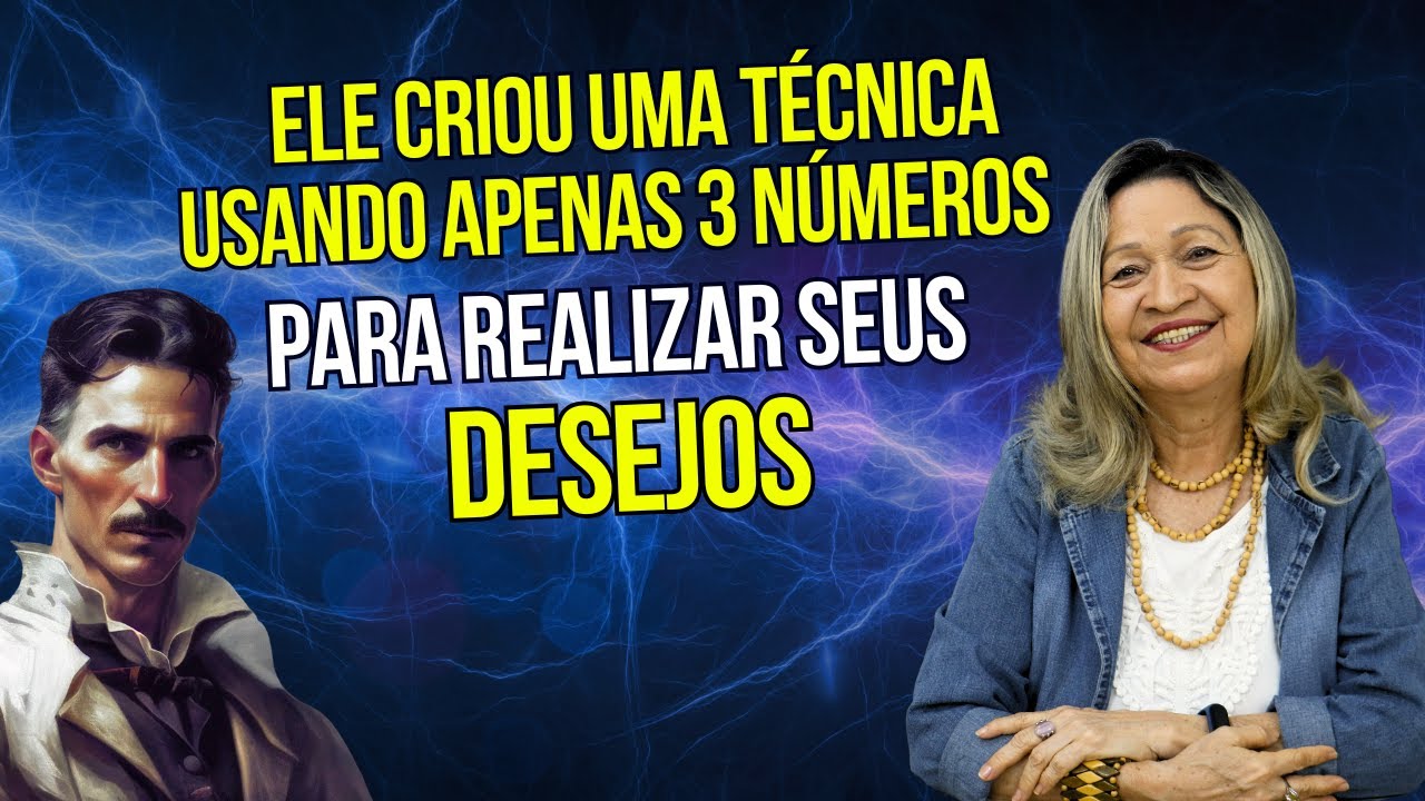 REALIZE SEUS DESEJOS USANDO A TÉCNICA QUE NIKOLA TESLA CRIOU