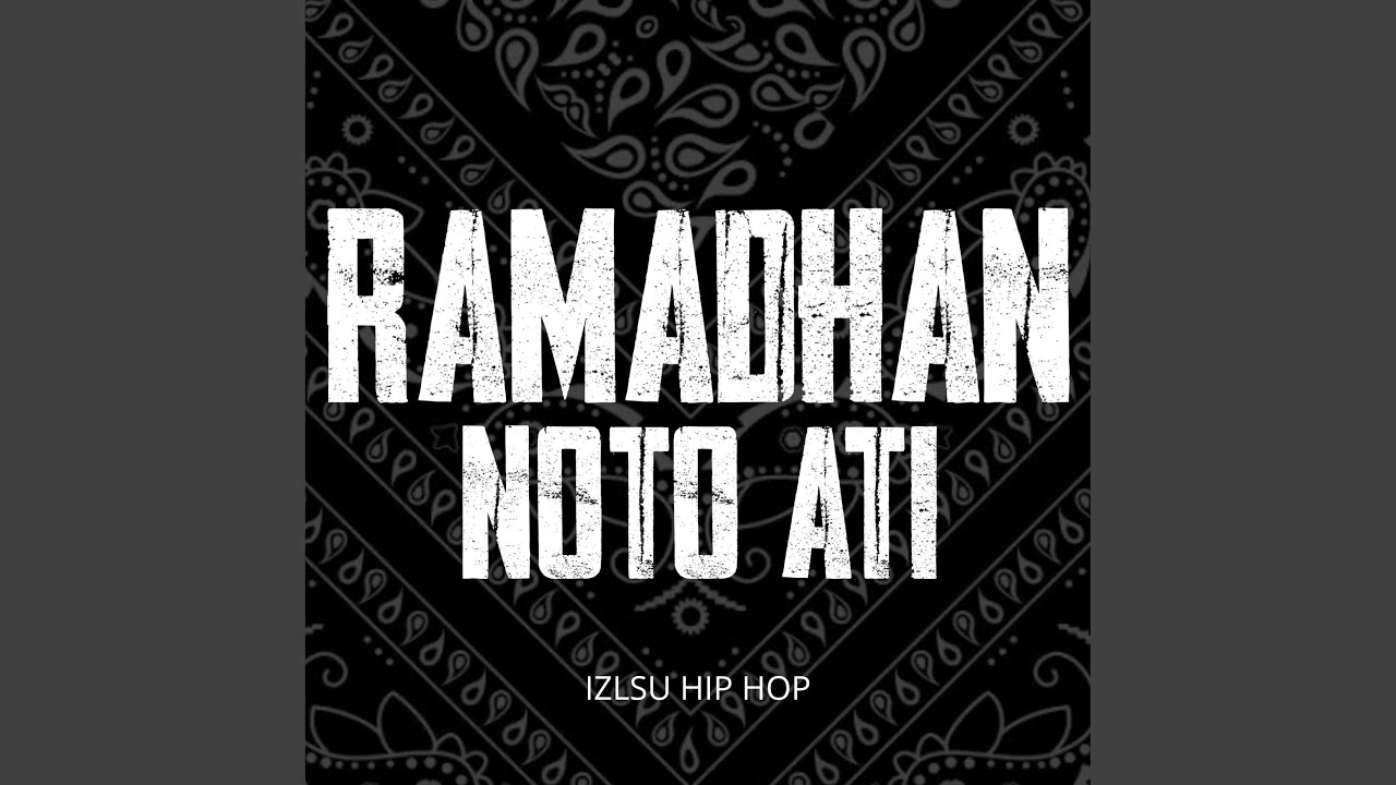 RAMADHAN NOTO ATI