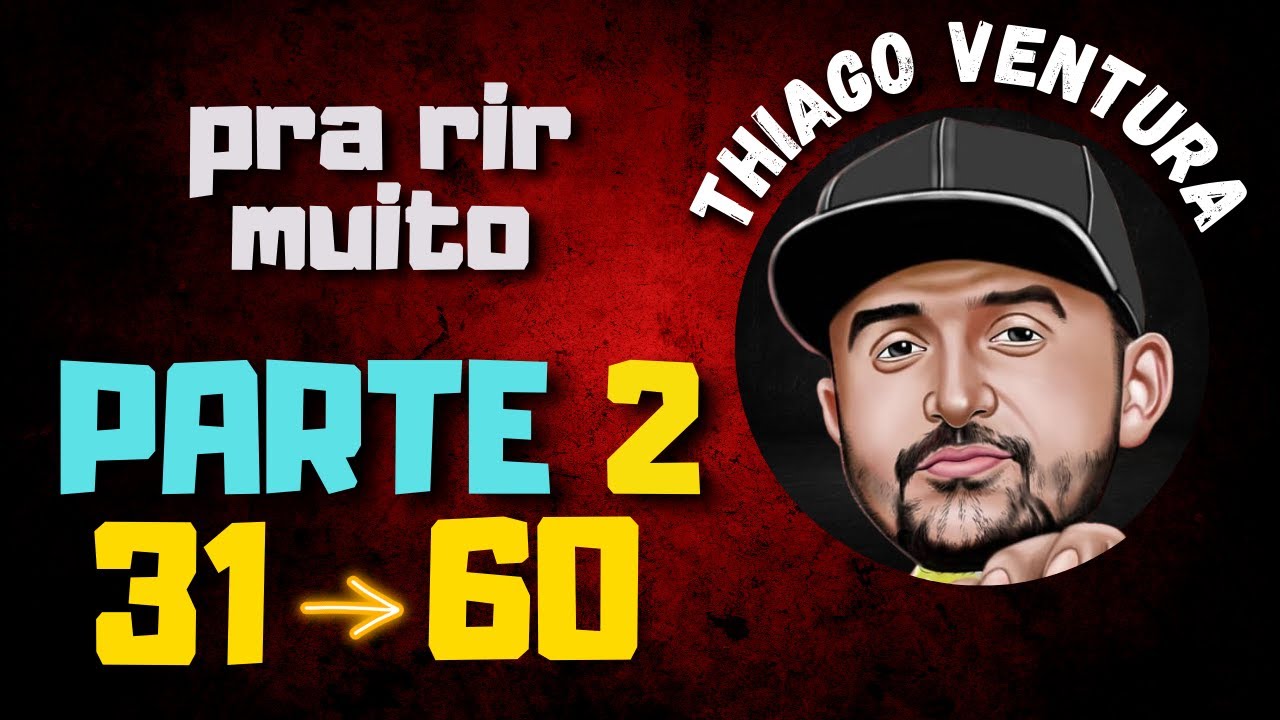 Especial Thiago Ventura -  parte  2 - ASSISTA A PLAYLIST COMPLETA