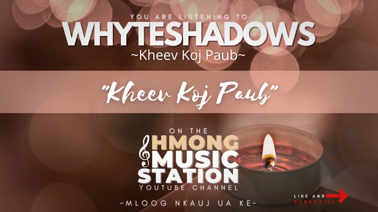 Whyteshadows - Kheev Koj Paub