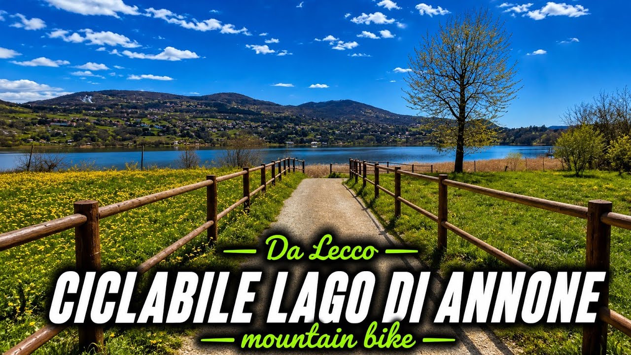 DA LECCO AL LAGO DI ANNONE (giro completo)