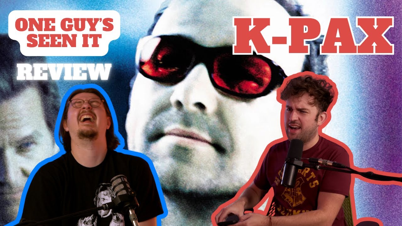 K-PAX a Movie that Gaslit an Entire Generation