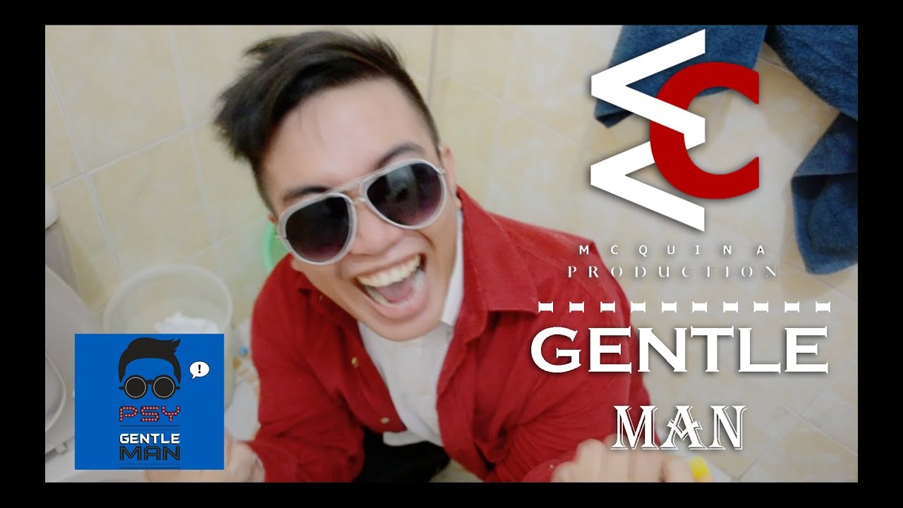 PSY - GENTLEMAN (Parody) Mcquina Production