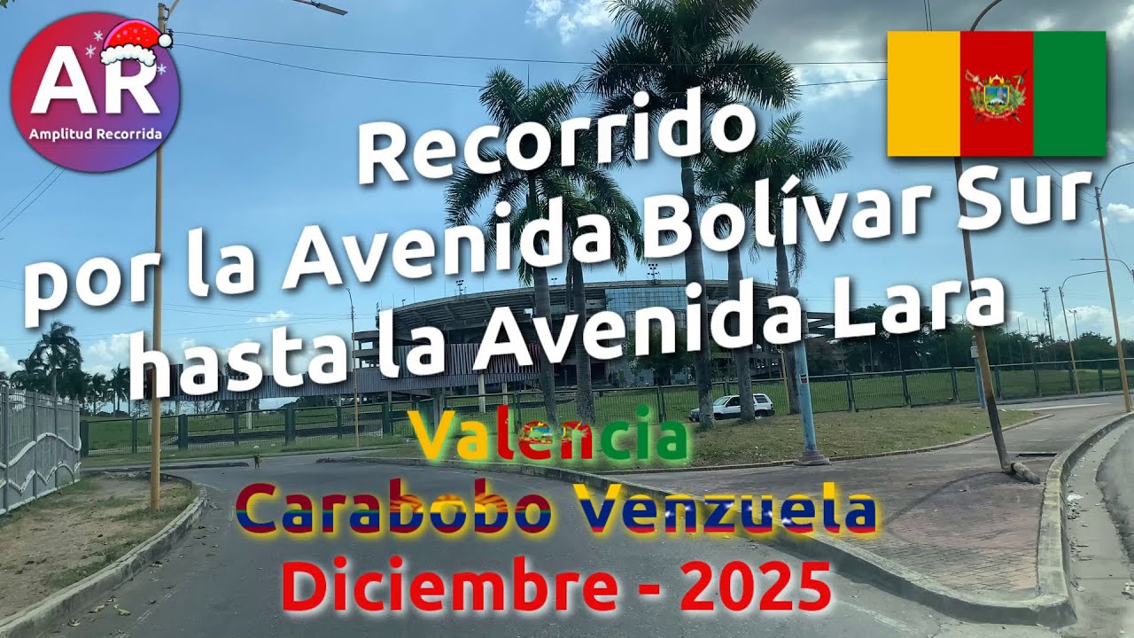 🇻🇪 Маршрут от Авенида Боливар Сур до Авенида Лара - декабрь 2025 г. | #венесуэла #карабобо