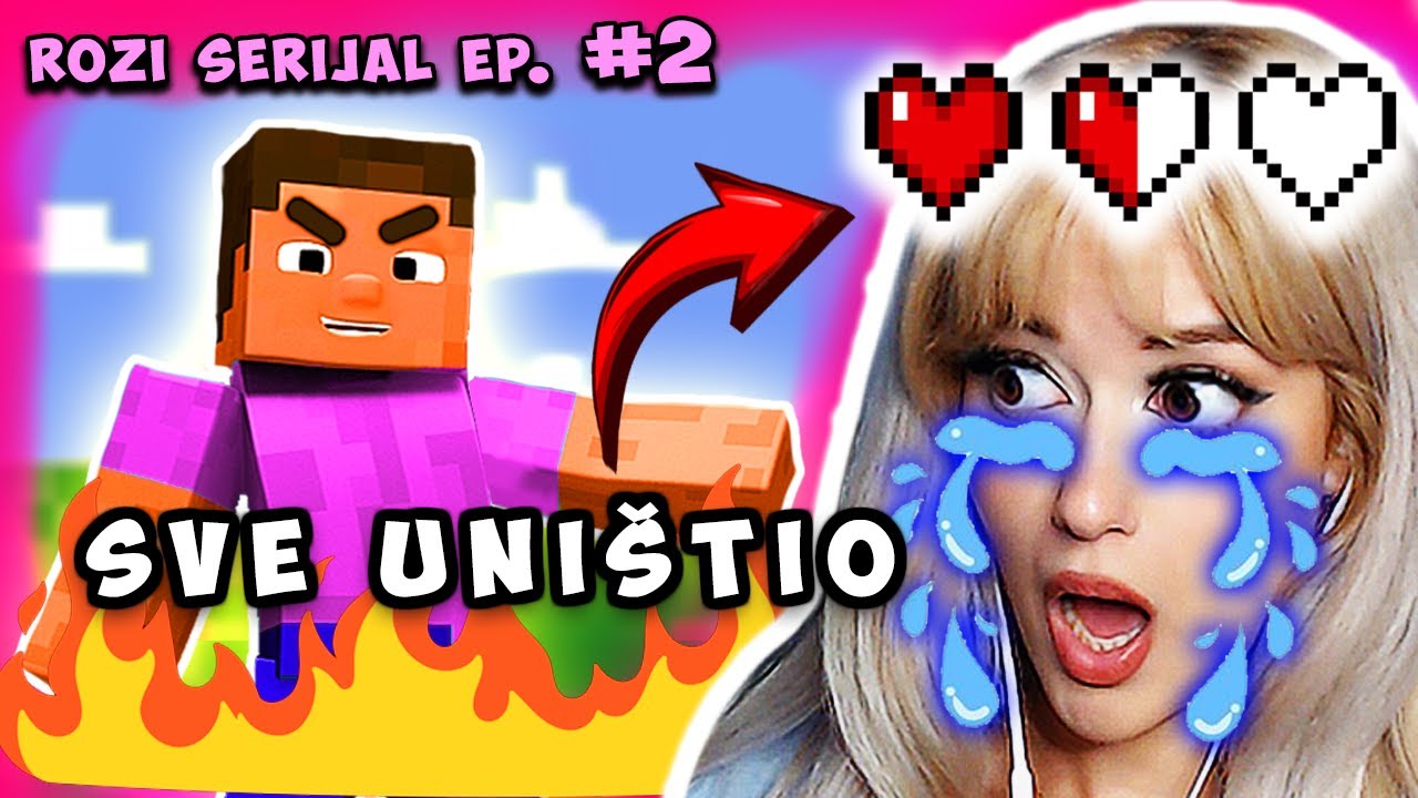 ON MI JE UNIŠTIO SVIJET :( | Rozi serijal ep. 2