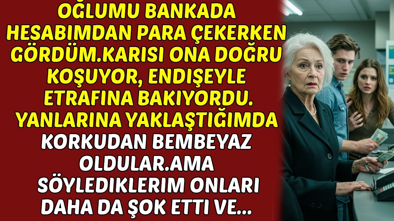 Oğlumu Bankada Hesabımdan Para Çekerken Yanlışlıkla Yakaladım ve...