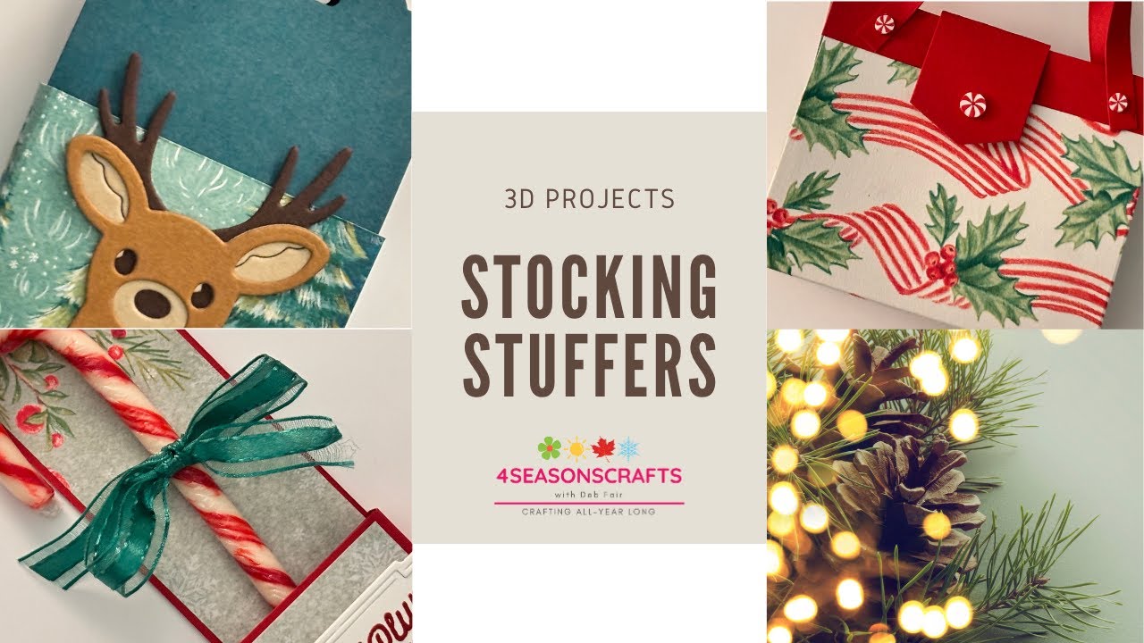 Tutorial #114 - Three 3D Stocking Stuffers - 4SC by Deb Fair - Independent Stampin' Up! Demonstrator