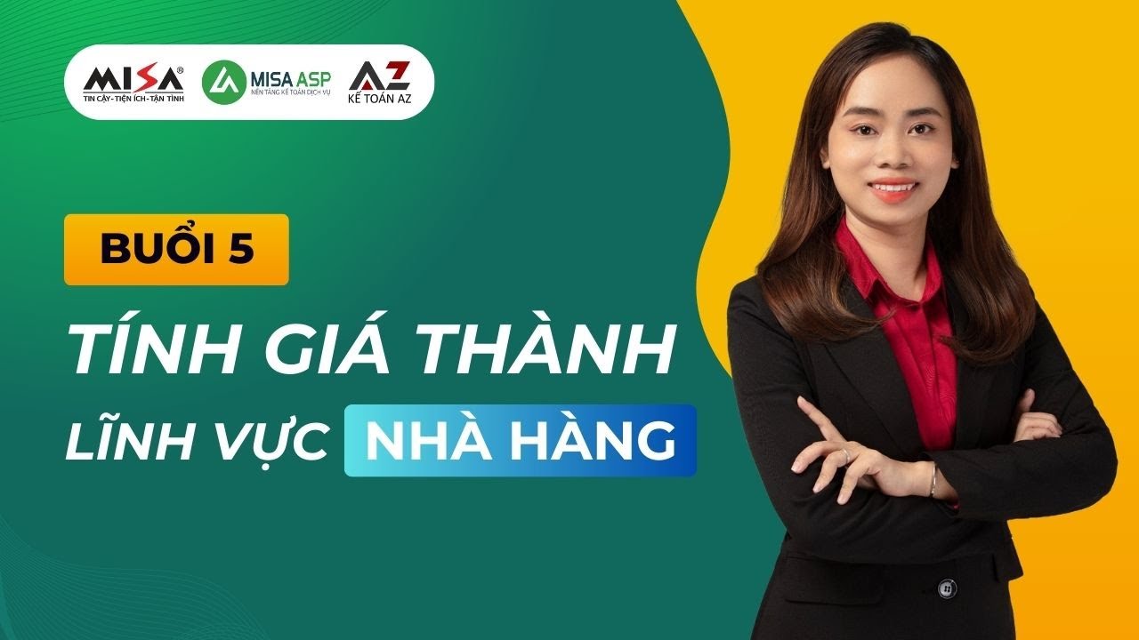 Buổi 5. Hướng dẫn tính giá thành - Lĩnh vực nhà hàng