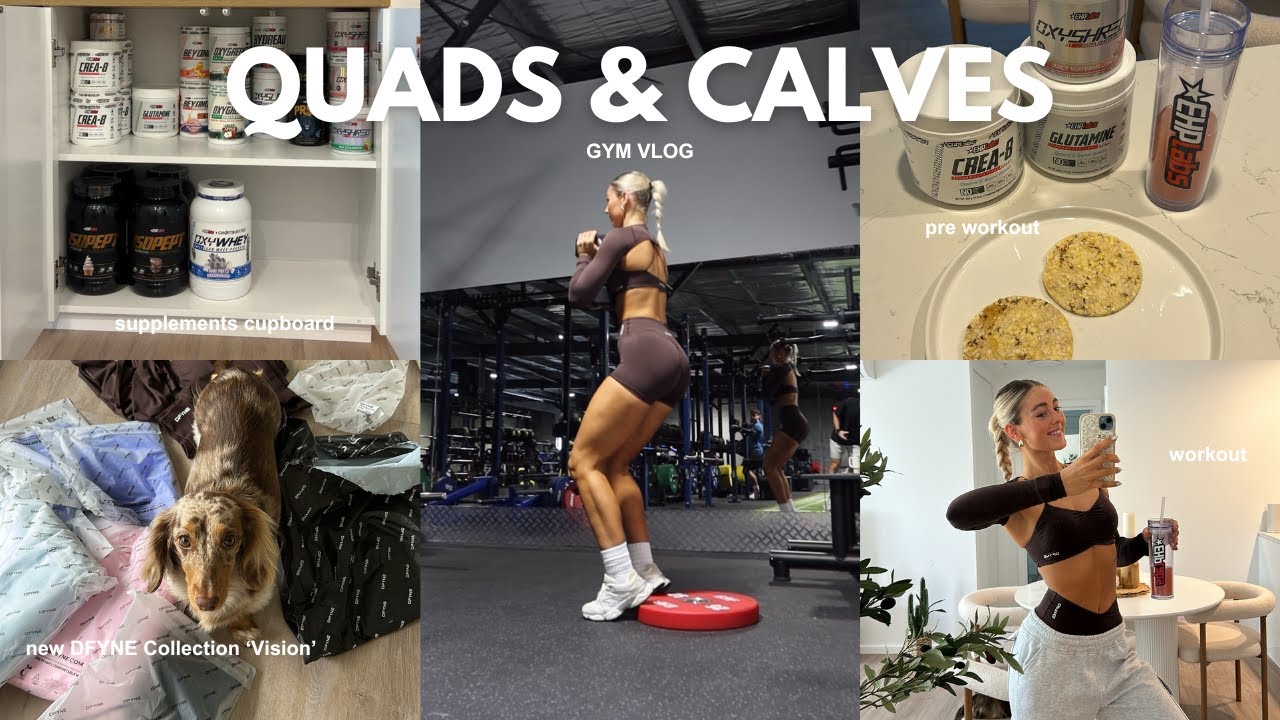 QUADS & CALVES GYM SESSION | new DFYNE 'Vision' Collection unboxing, gym session, pre & post workout