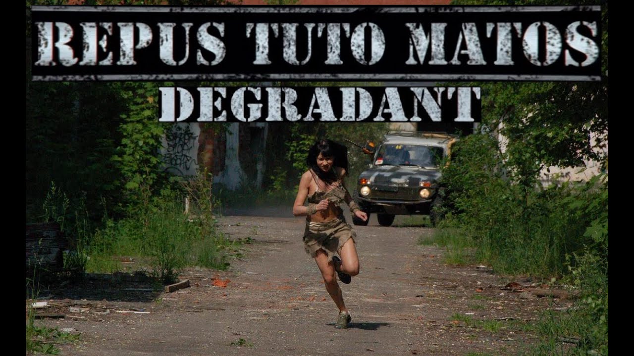 REPUS TUTO MATOS - DEGRADANT (OFFICIAL VIDEO)