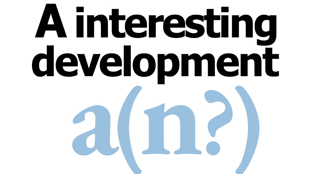 Do you say 'AN article' or 'A article'?