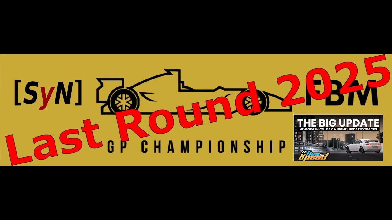 SyN FBM GP Championship - Round 22 | Blackwood Historic (BL2) | Live for Speed, new version!