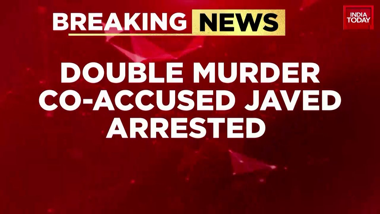 Budaun Double Murder: Co-Accused Javed Arrested By UP Police | India Today News