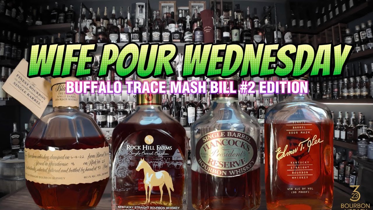 🥃🔥 WIFE POUR WEDNESDAY – BUFFALO TRACE MASHBILL #2 EDITION! 🔥🥃